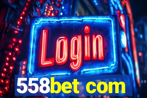 558bet com